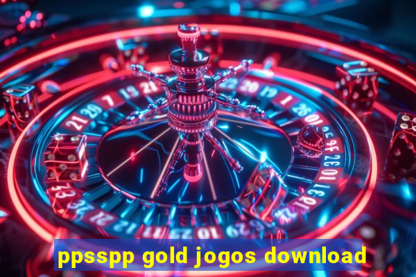 ppsspp gold jogos download